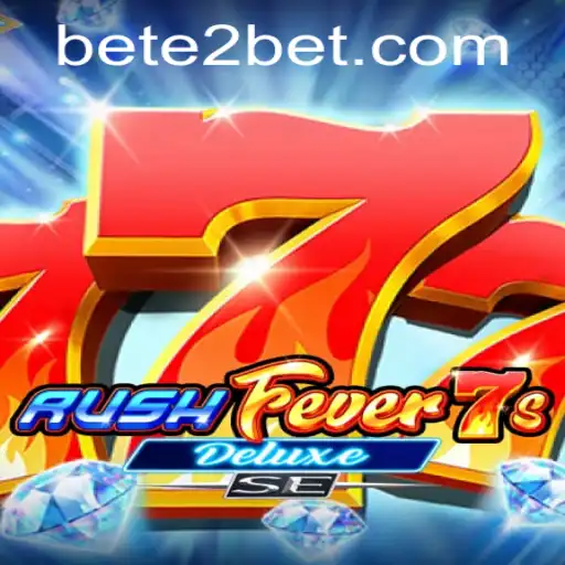 Unlock the Thrills of RushFever7sDeluxeSE with E2BET