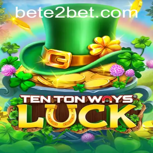 Unveiling TenTonWaysLuck: A Modern Gaming Adventure with E2BET
